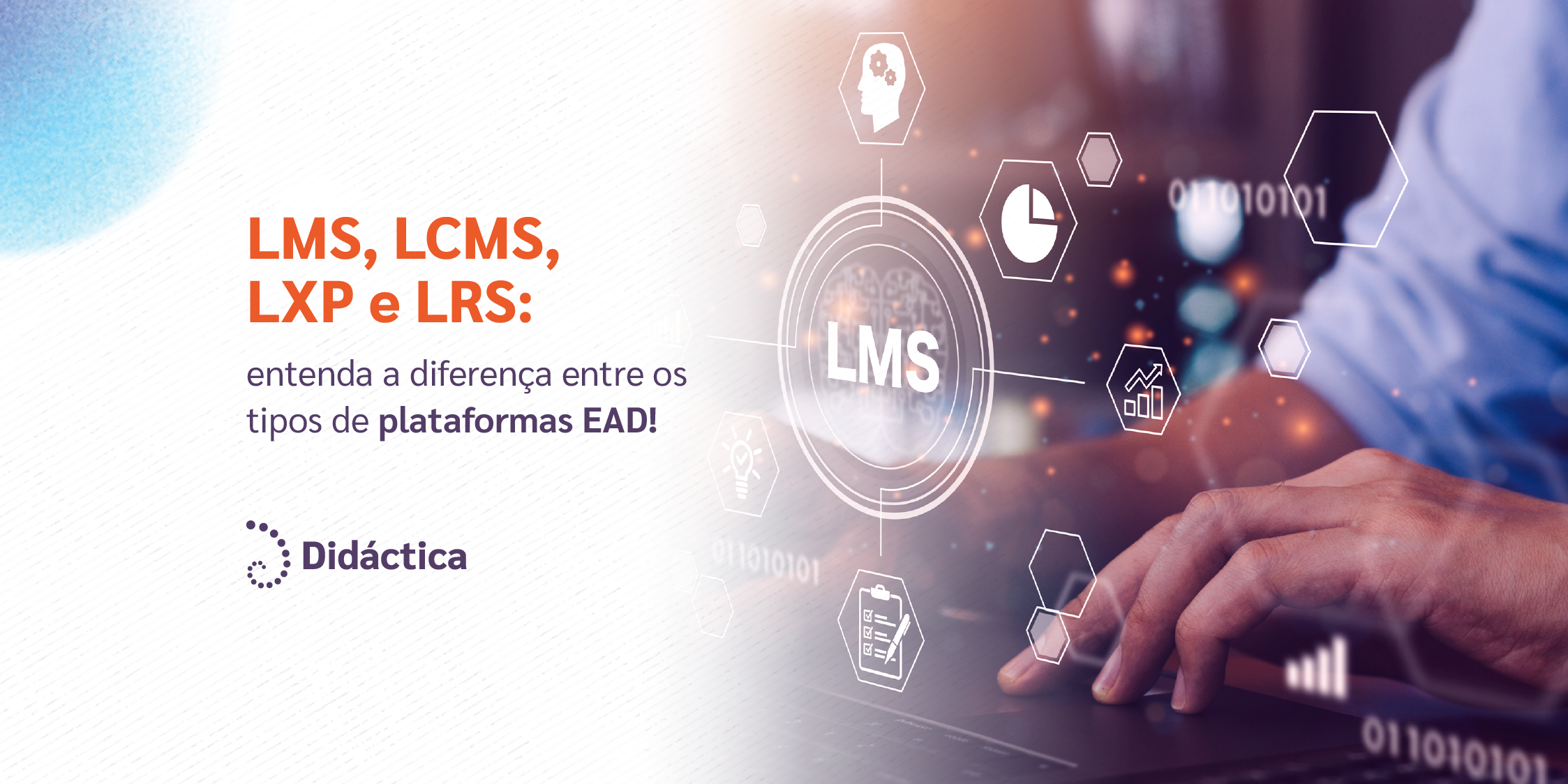 LMS, LCMS, LXP e LRS: Entenda a diferença entre os tipos de plataformas EAD